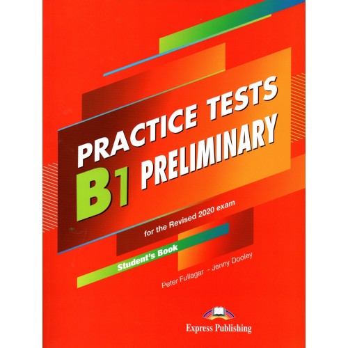 Practice Tests B1 Preliminary Student's Book For The Revised 2020 Exam